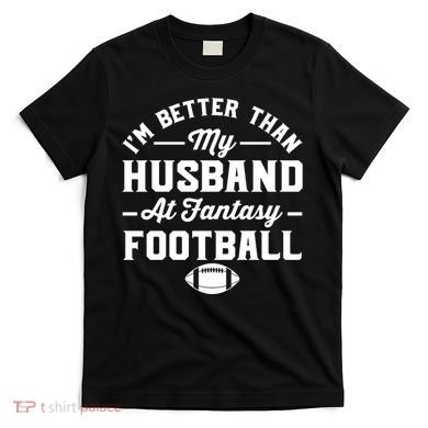 Funny Fantasy Football Statement T-Shirt