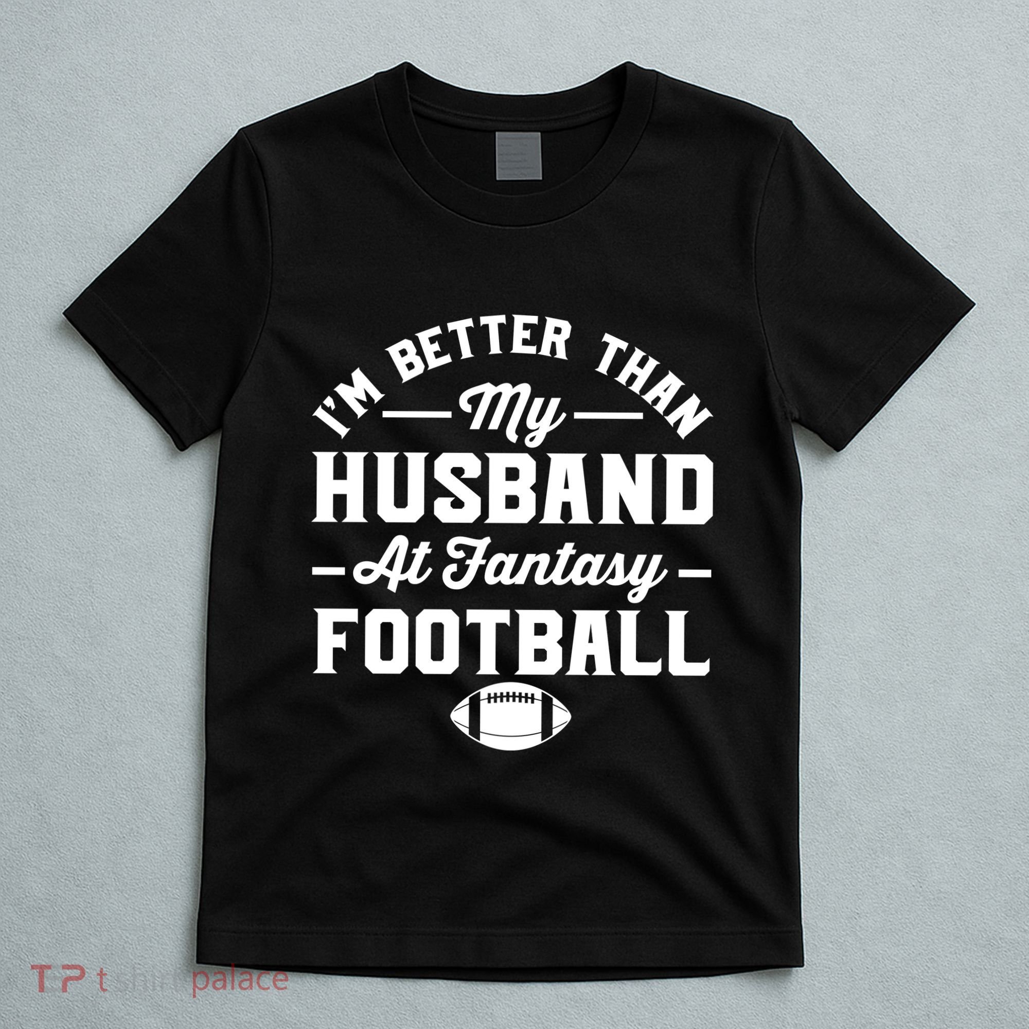 Funny Fantasy Football Statement T-Shirt