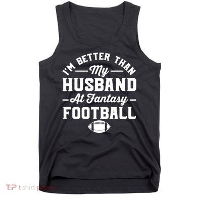 Funny Fantasy Football Statement Tank Top