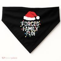 Forced Family Fun Sarcastic Christmas Funny USA-Made Doggie Bandana thumb 0