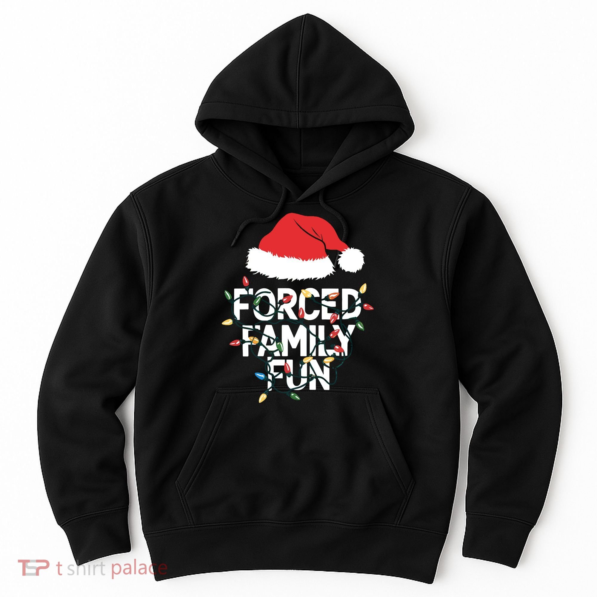 Forced Family Fun Sarcastic Christmas Funny Hoodie