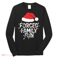 Forced Family Fun Sarcastic Christmas Funny Long Sleeve Shirt thumb 0