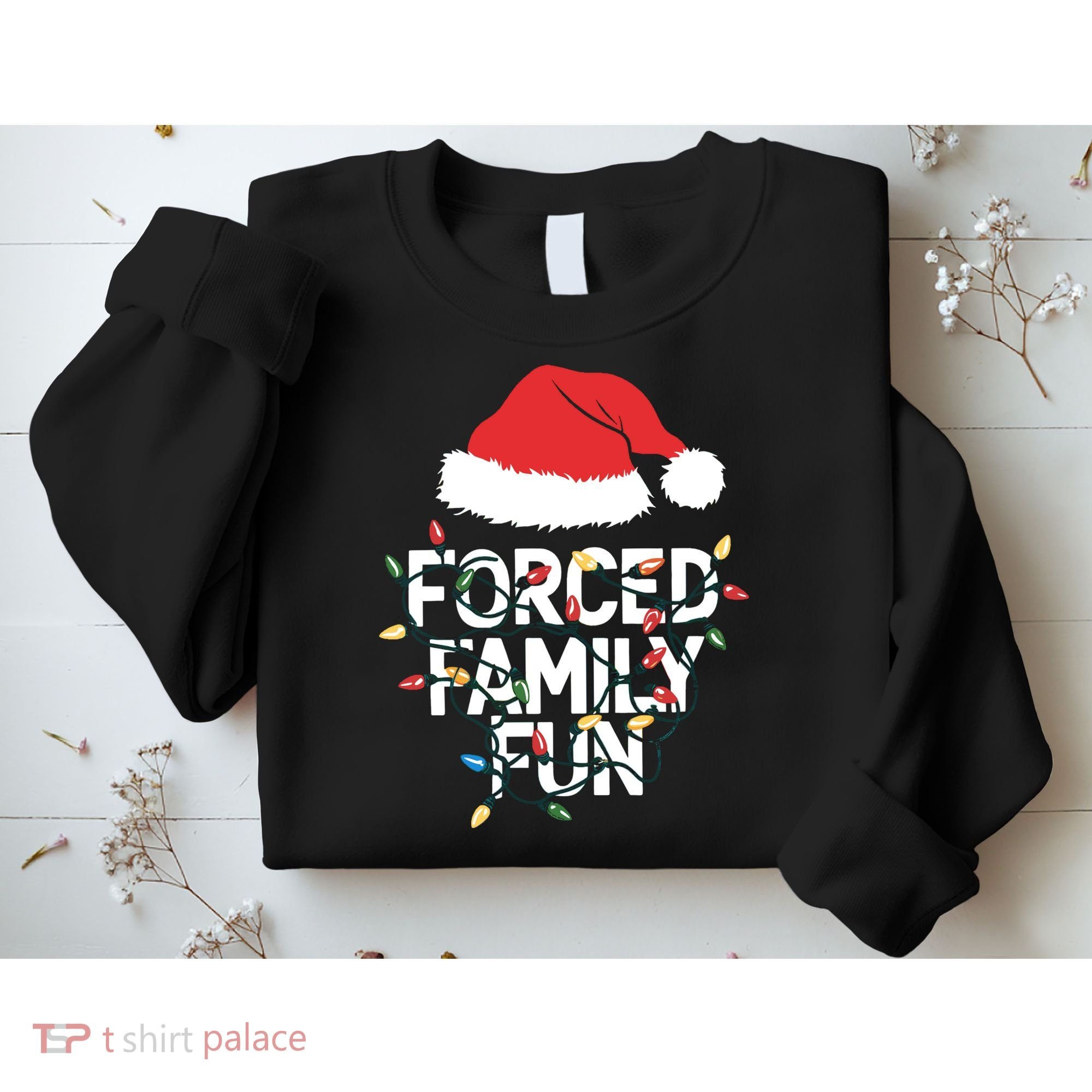 Forced Family Fun Sarcastic Christmas Funny Sweatshirt