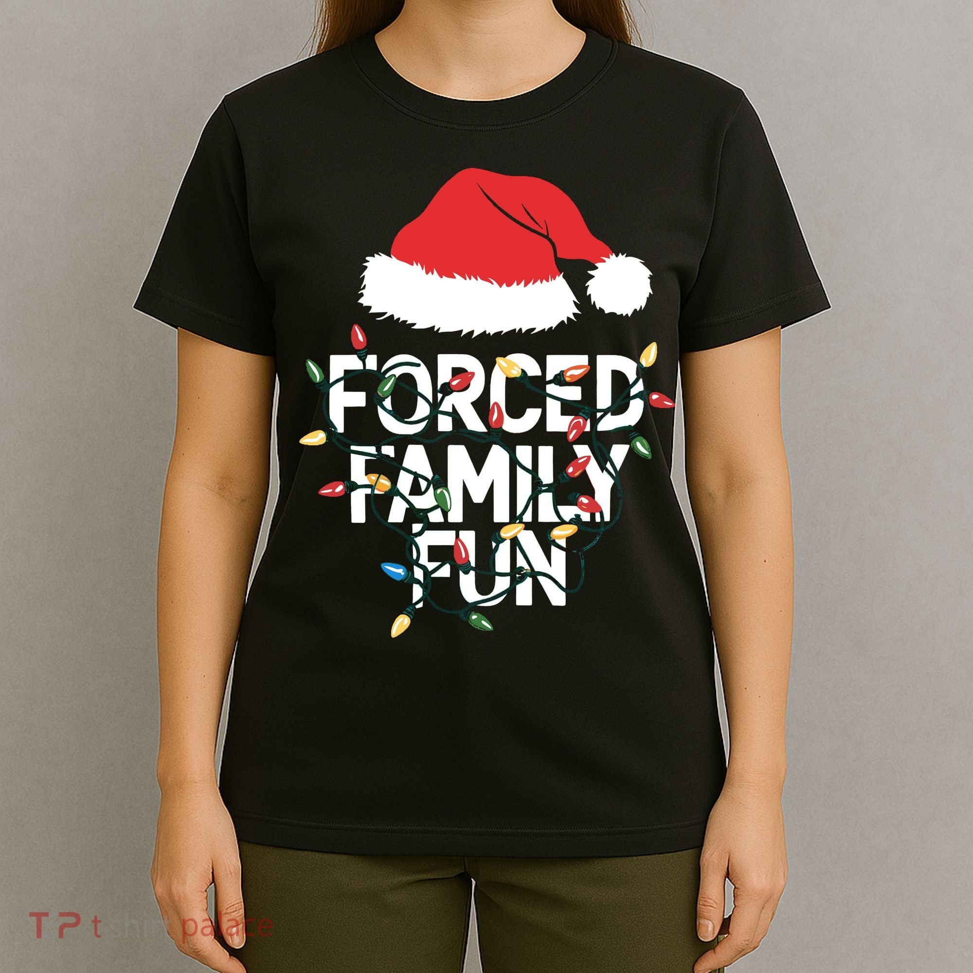 Forced Family Fun Sarcastic Christmas Funny T-Shirt