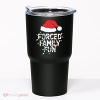 Forced Family Fun Sarcastic Christmas Funny Tumbler thumb 0