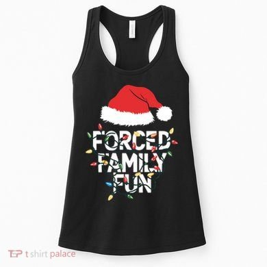 Forced Family Fun Sarcastic Christmas Funny Women's Tank Top