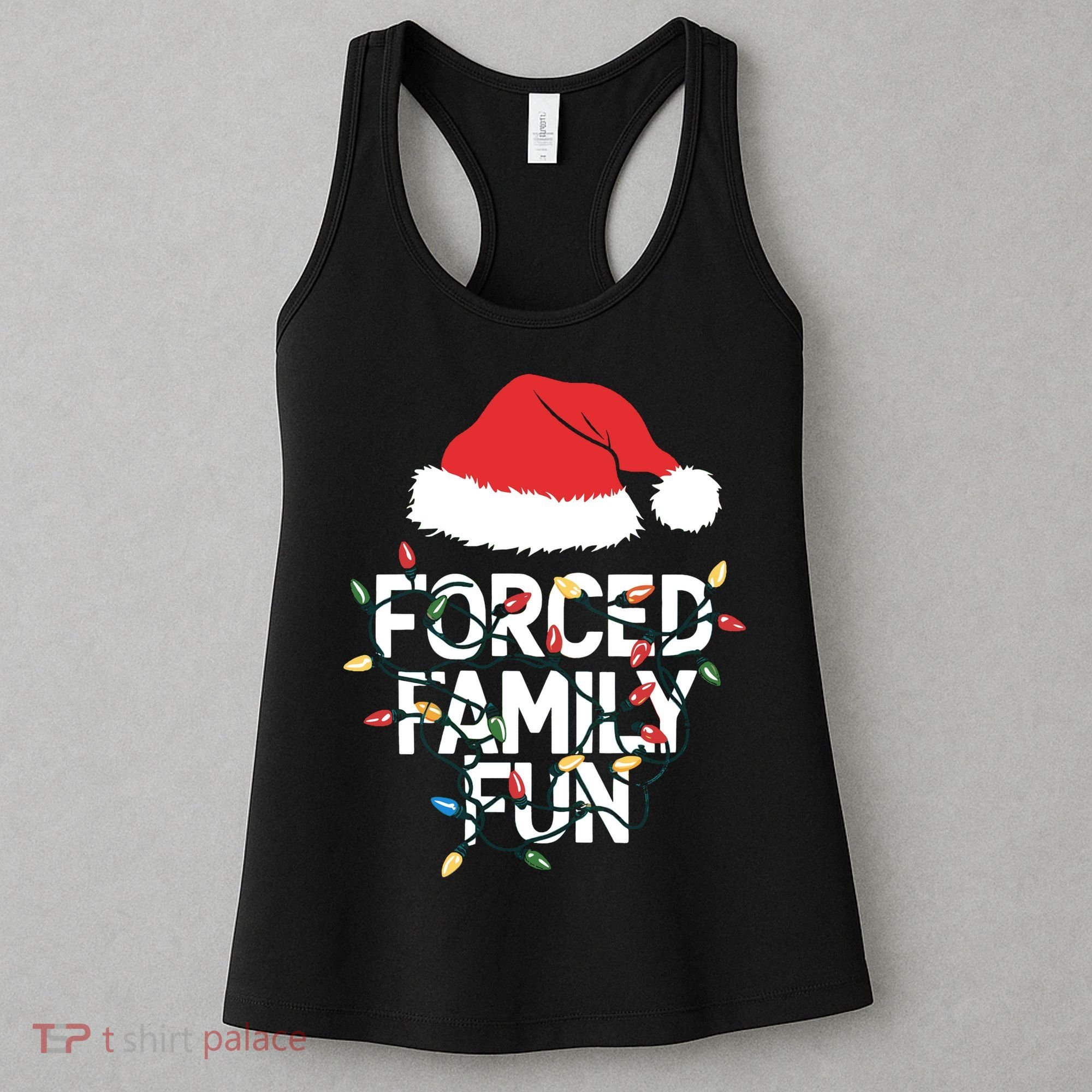 Forced Family Fun Sarcastic Christmas Funny Women's Tank Top