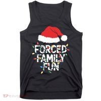 Forced Family Fun Sarcastic Christmas Funny Tank Top thumb 0