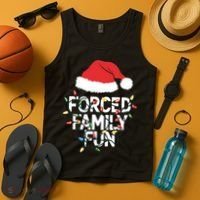 Forced Family Fun Sarcastic Christmas Funny Tank Top thumb 4