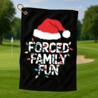 Forced Family Fun Sarcastic Christmas Funny Golf Towel thumb 1