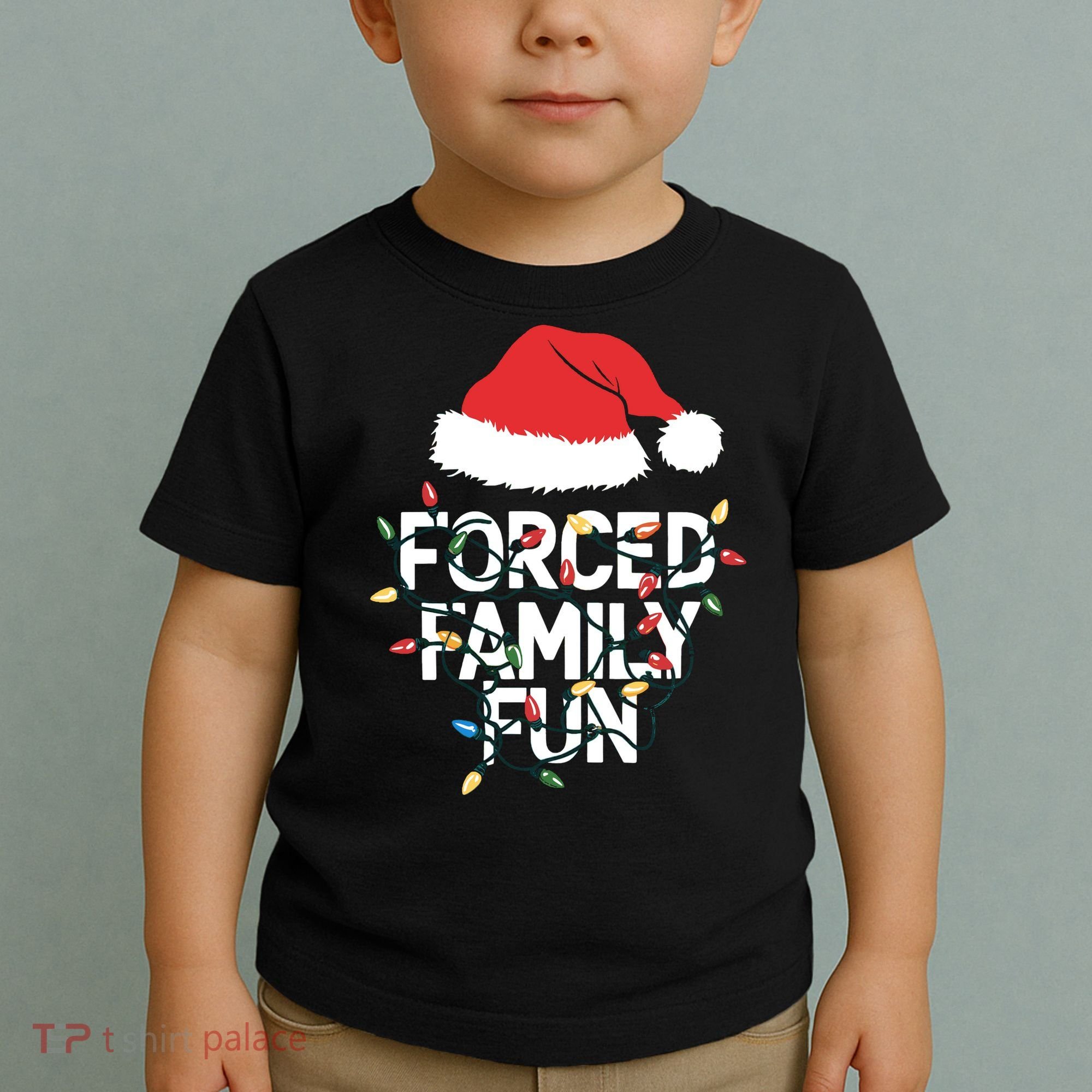 Forced Family Fun Sarcastic Christmas Funny Toddler T-Shirt