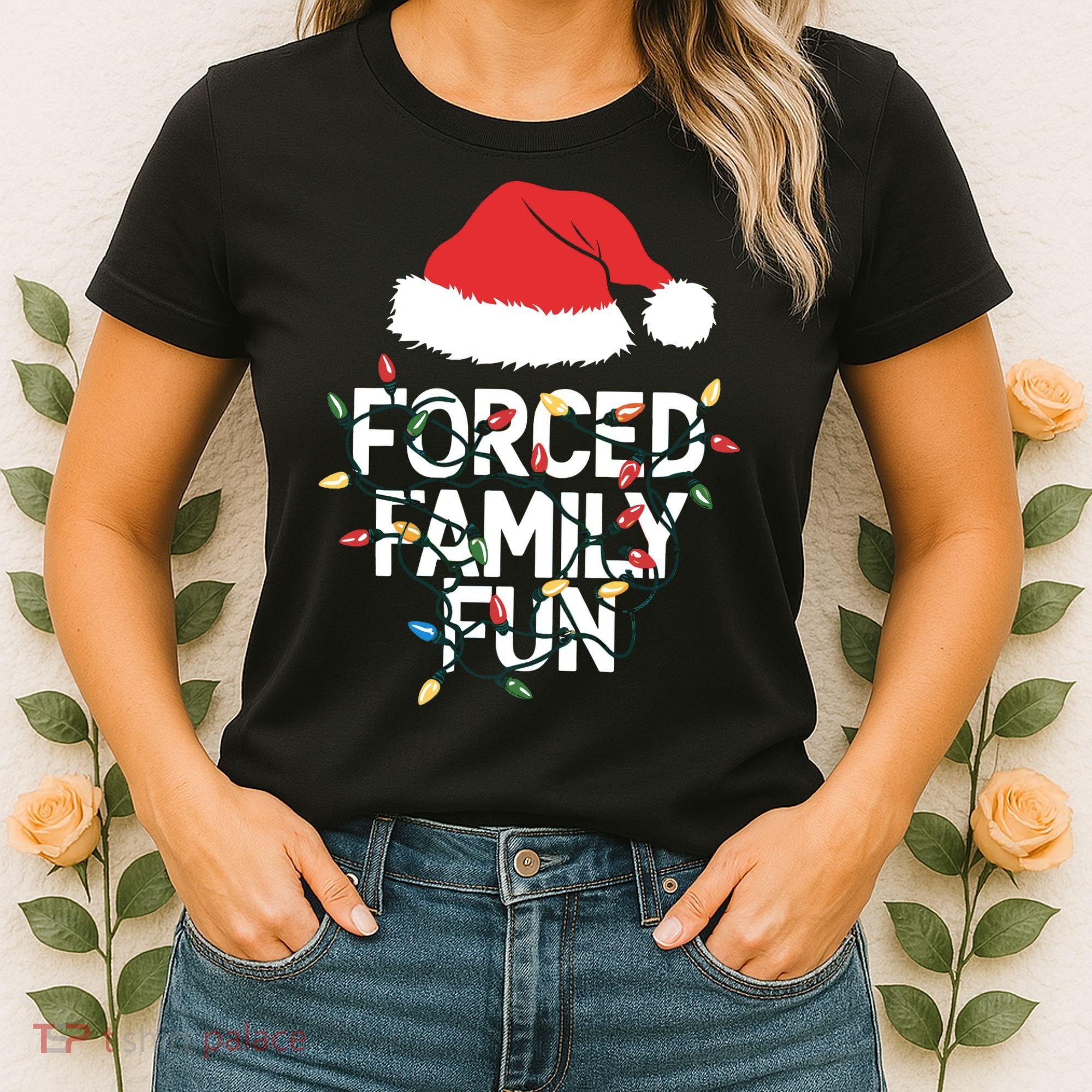 Forced Family Fun Sarcastic Christmas Funny Women's T-Shirt