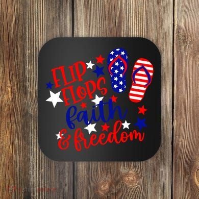 Flip Flops Faith And Freedom Coaster