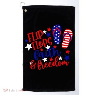Flip Flops Faith And Freedom Golf Towel