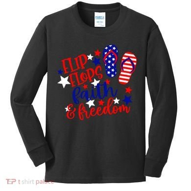 Flip Flops Faith And Freedom Kids Long Sleeve Shirt