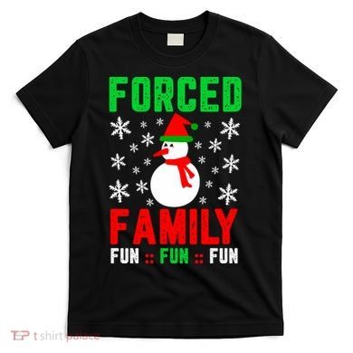 Forced Family Fun T-Shirt