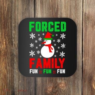 Forced Family Fun Coaster