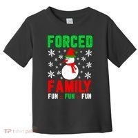 Forced Family Fun Toddler T-Shirt thumb 0