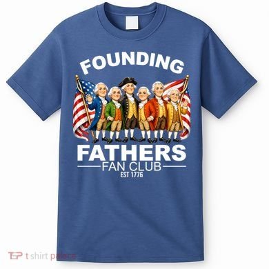Founding Fathers Fan Club T-Shirt