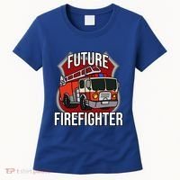 Future Firefighter Fire Fire Truck Car Gift Women's T-Shirt thumb 0