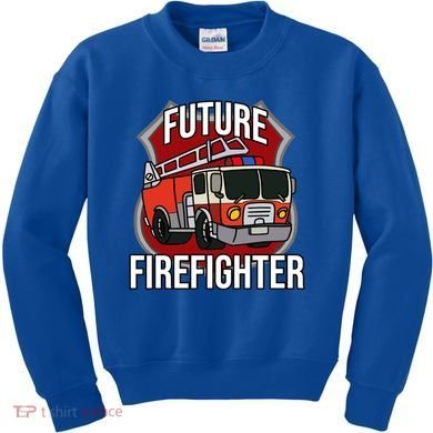 Future Firefighter Fire Fire Truck Car Gift Kids Sweatshirt