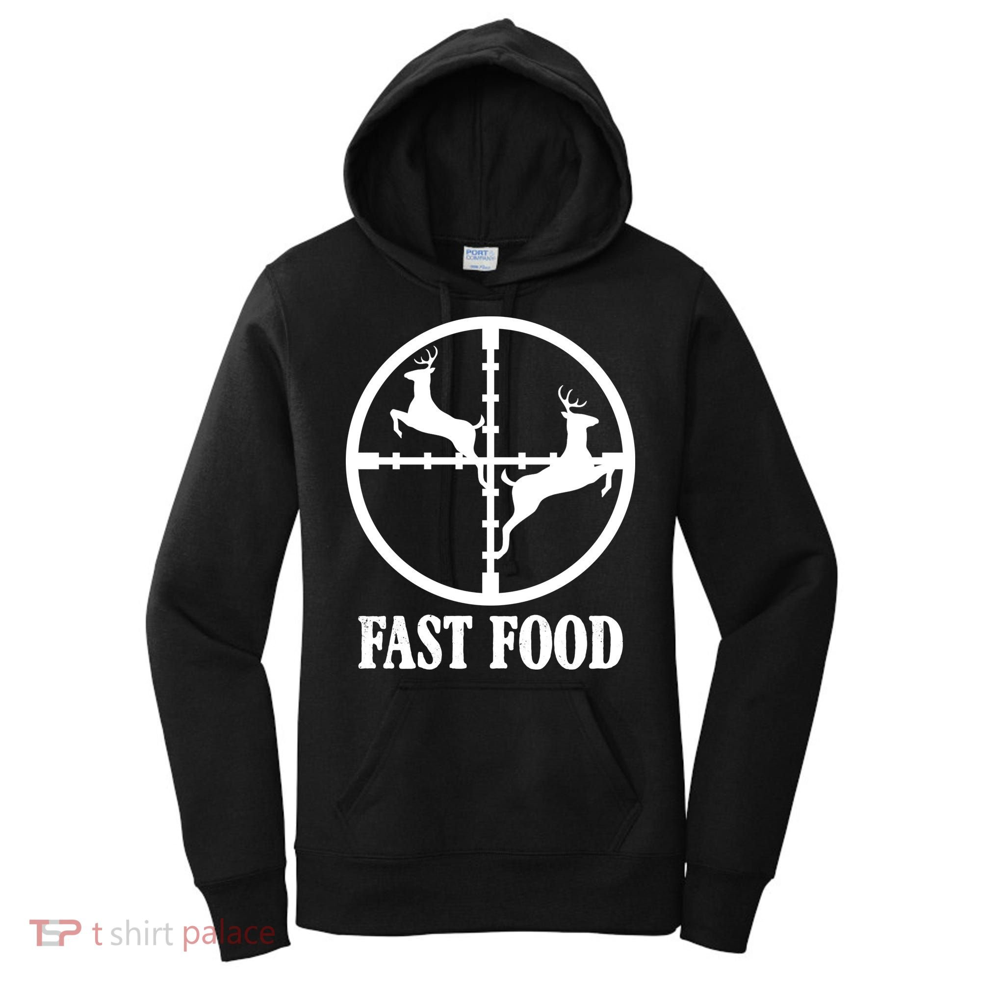 Fast Food Funny Deer Hunting Season Women's Hoodie