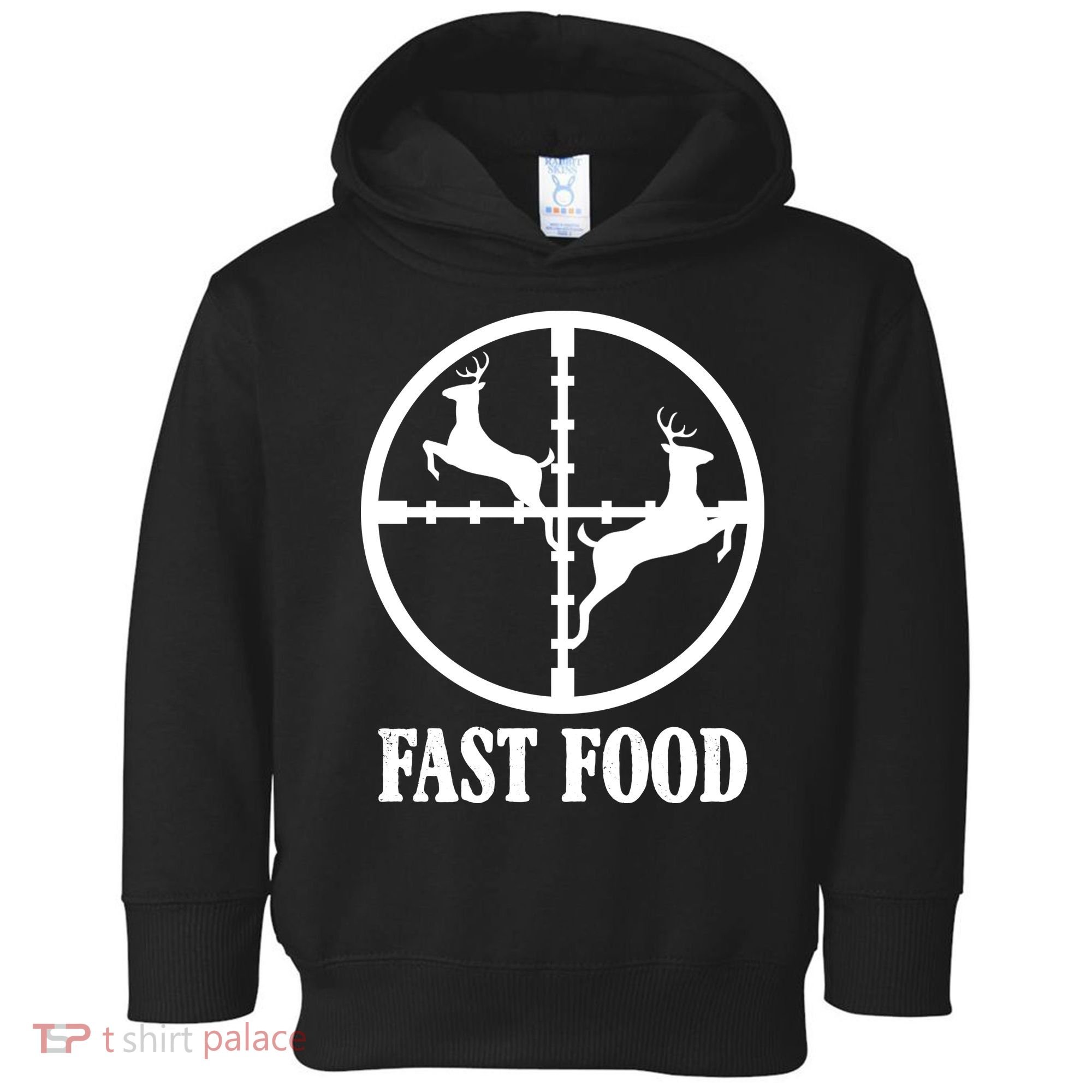 Fast Food Funny Deer Hunting Season Toddler Hoodie