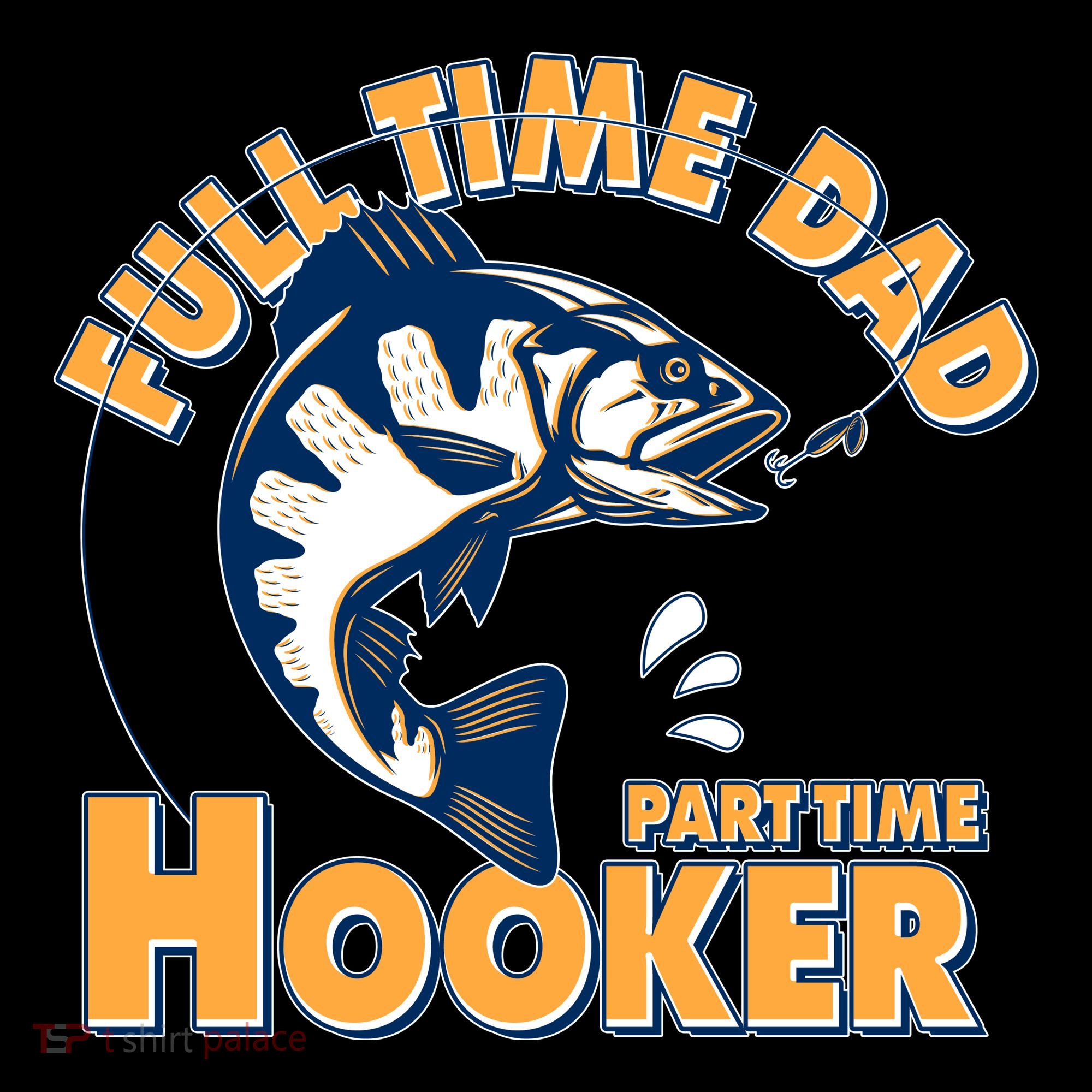 Funny Fishing Full Time Dad Part Time Hooker Women's Hoodie