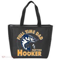 Funny Fishing Full Time Dad Part Time Hooker Tote Bag thumb 0