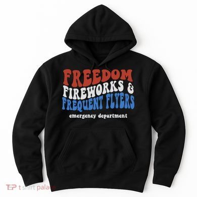 Freedom Fireworks & Frequent Flyers Emergency Department Hoodie
