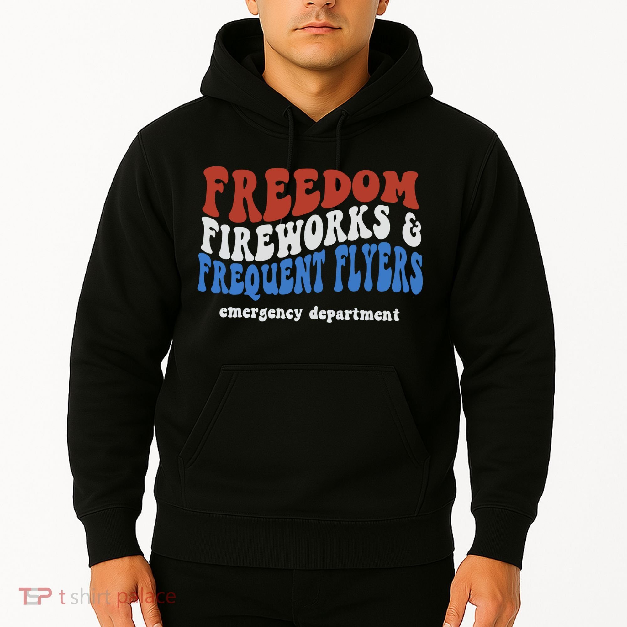 Freedom Fireworks & Frequent Flyers Emergency Department Hoodie