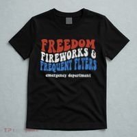 Freedom Fireworks & Frequent Flyers Emergency Department T-Shirt thumb 5