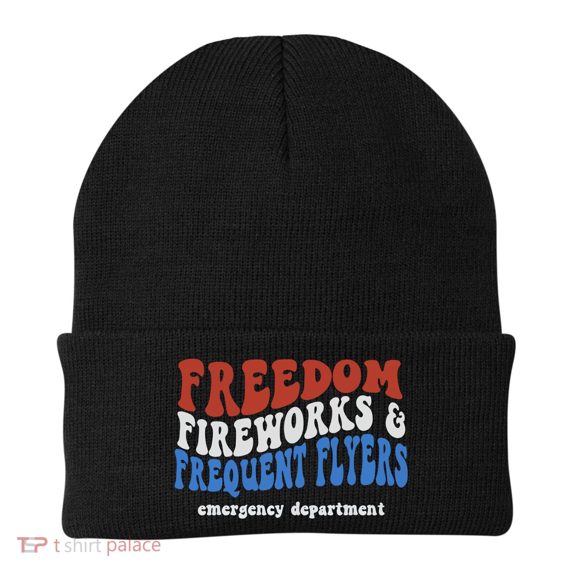 Freedom Fireworks & Frequent Flyers Emergency Department Beanie