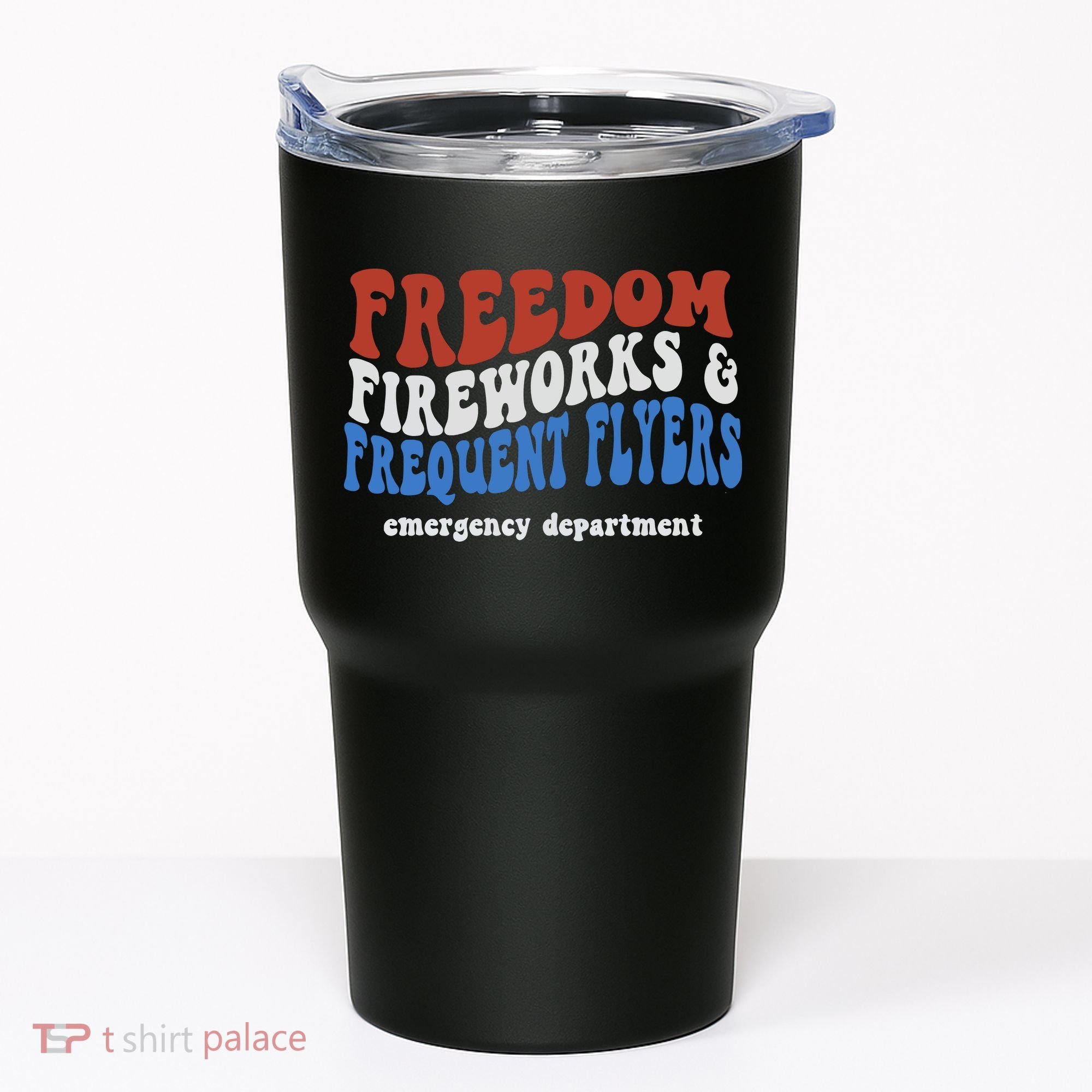 Freedom Fireworks & Frequent Flyers Emergency Department Tumbler