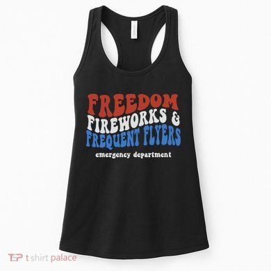Freedom Fireworks & Frequent Flyers Emergency Department Women's Tank Top