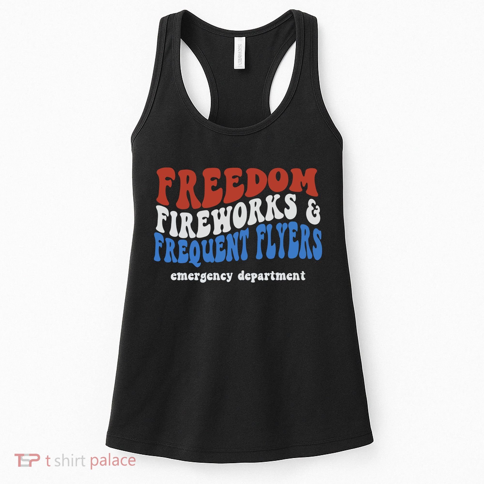 Freedom Fireworks & Frequent Flyers Emergency Department Women's Tank Top