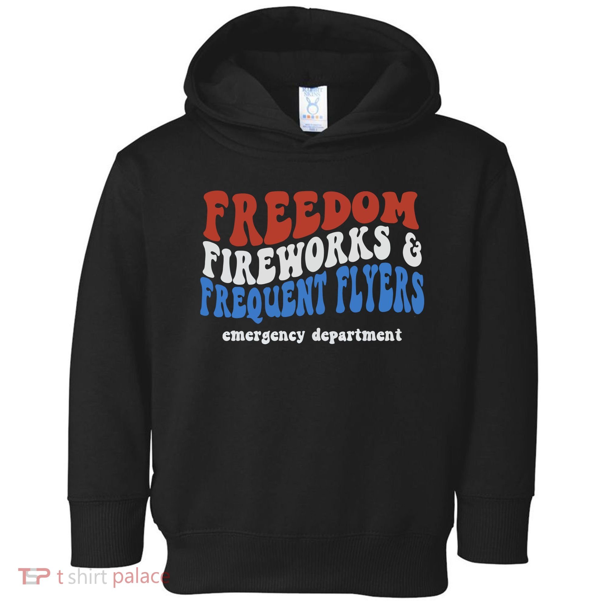 Freedom Fireworks & Frequent Flyers Emergency Department Toddler Hoodie