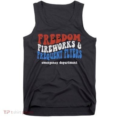 Freedom Fireworks & Frequent Flyers Emergency Department Tank Top