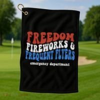 Freedom Fireworks & Frequent Flyers Emergency Department Golf Towel thumb 1