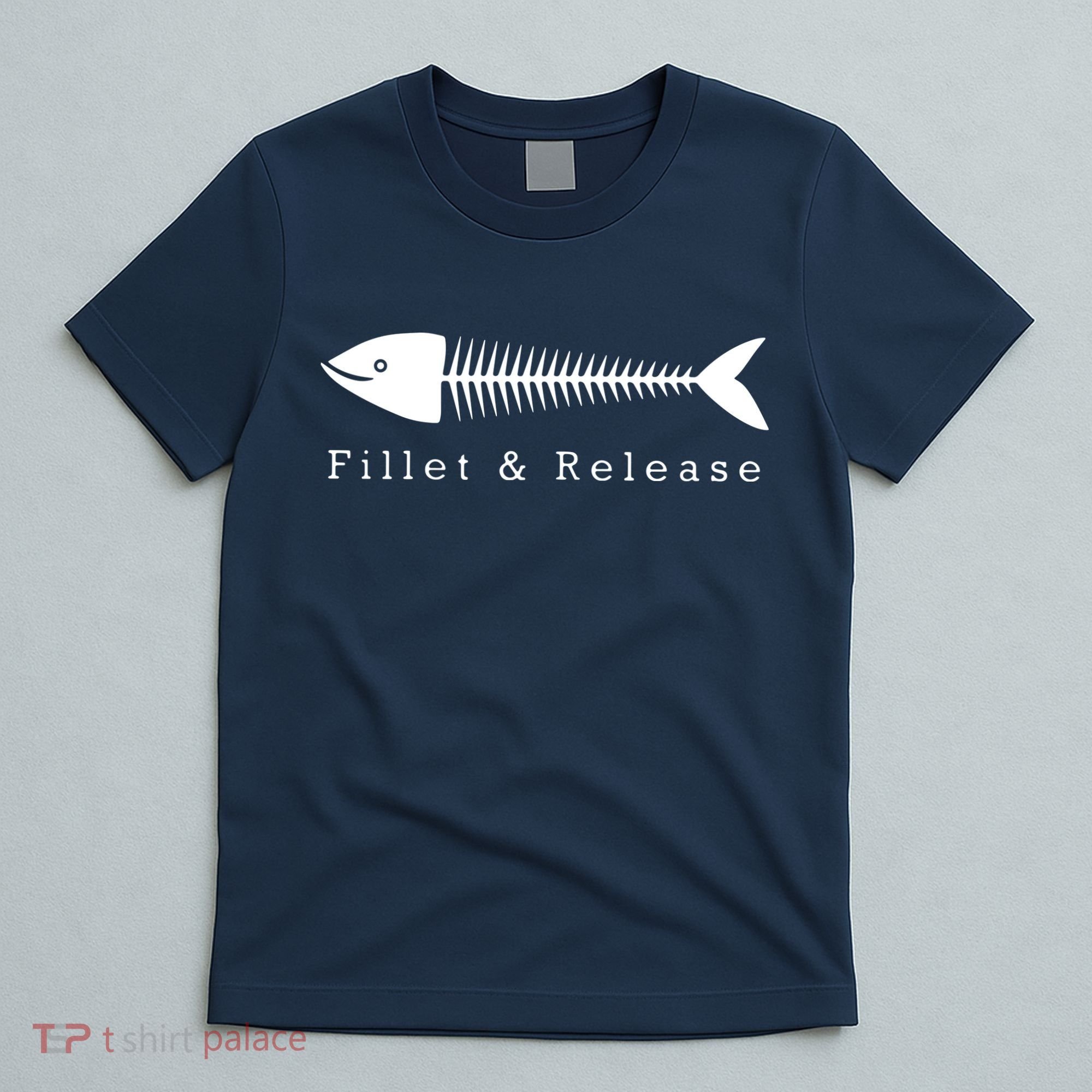 Funny Fishing Fisherman Humor Tee Fillet And Release T-Shirt