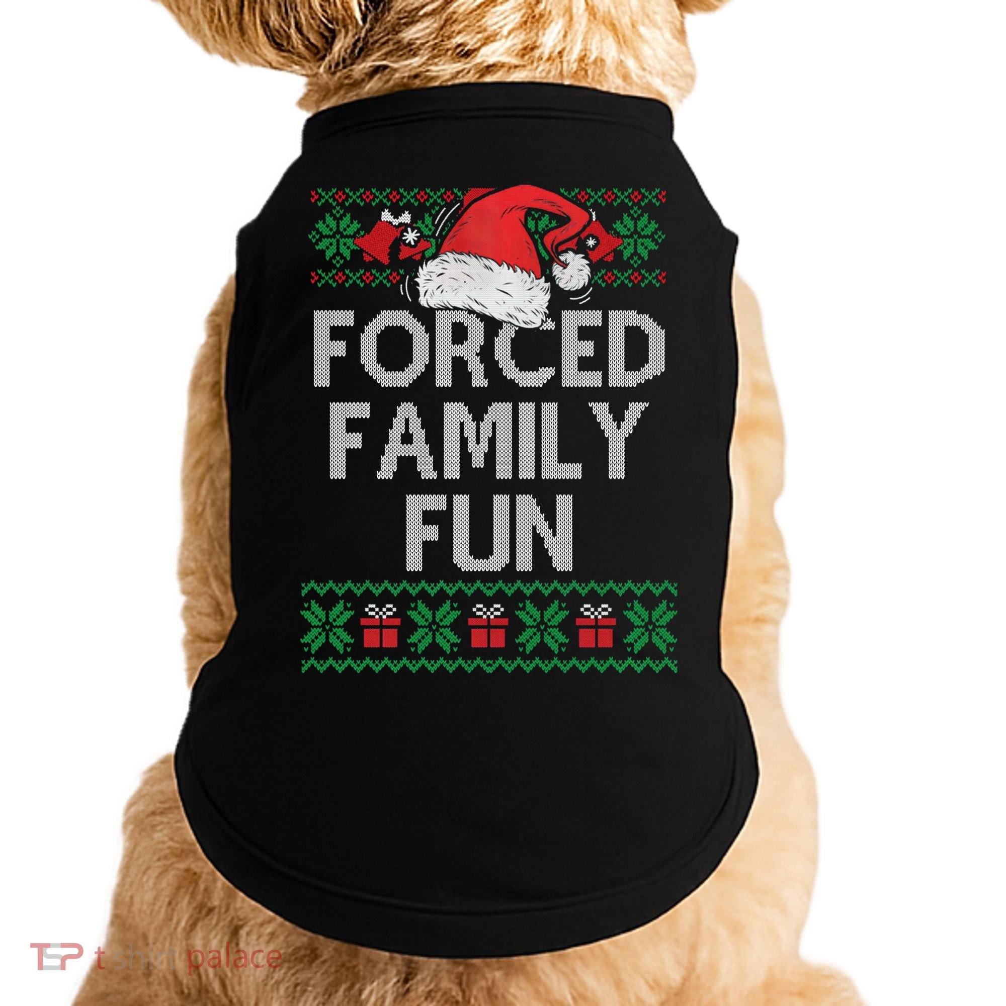 Forced Family Fun Sarcastic Funny Christmas Ugly Xmas Doggie Tank