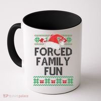 Forced Family Fun Sarcastic Funny Christmas Ugly Xmas Coffee Mug thumb 0