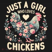 Floral Farmer Funny Just A Girl Who Loves Chickens  T-Shirt thumb 7