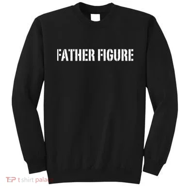 Father Figure Sweatshirt