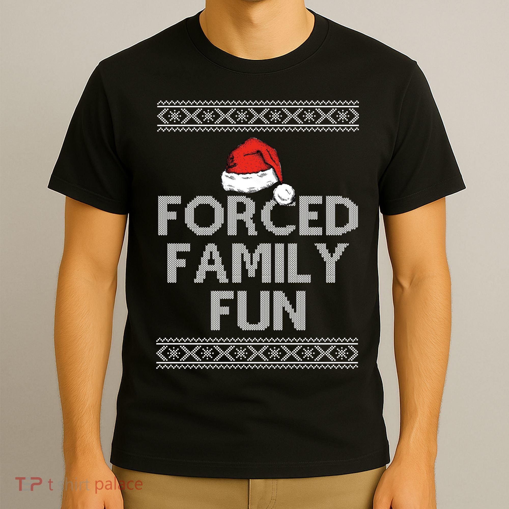 Forced Family Fun Funny Ugly Christmas Holiday T-Shirt