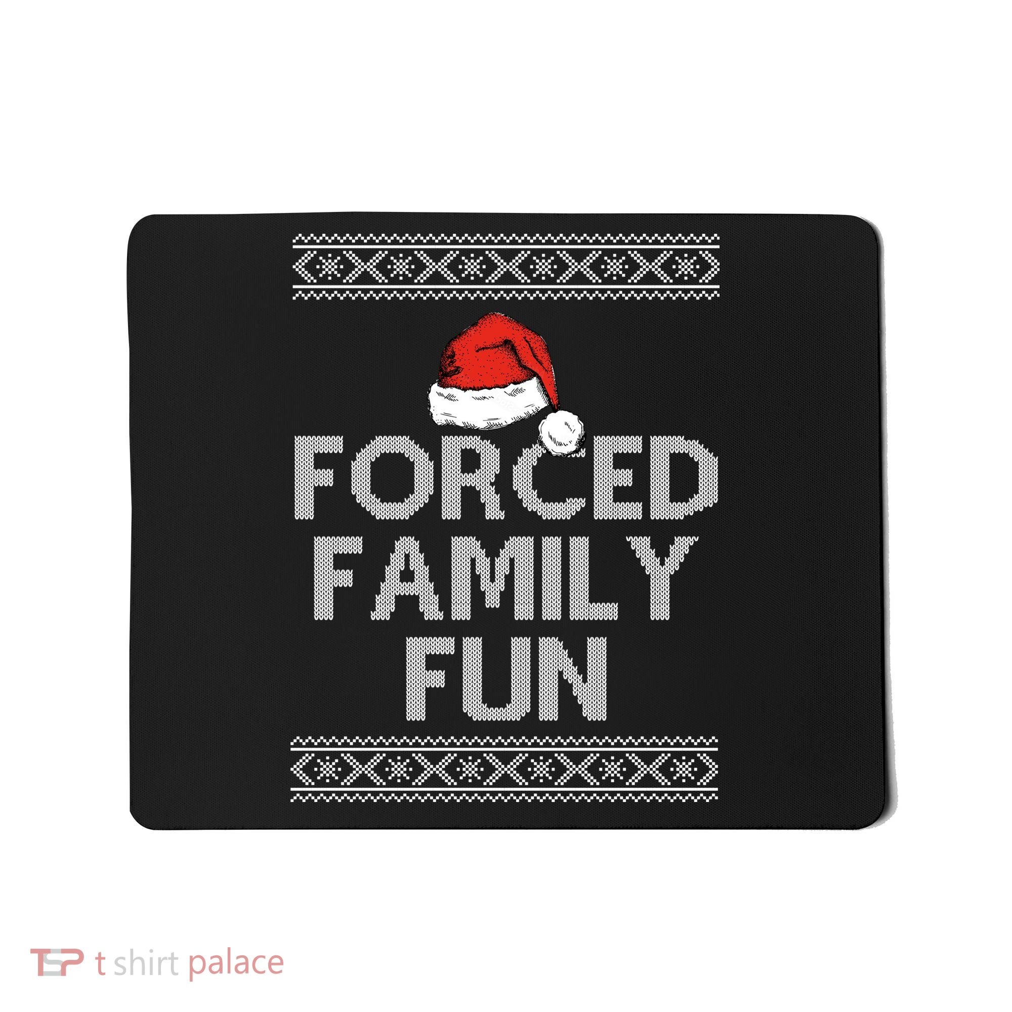 Forced Family Fun Funny Ugly Christmas Holiday Mousepad