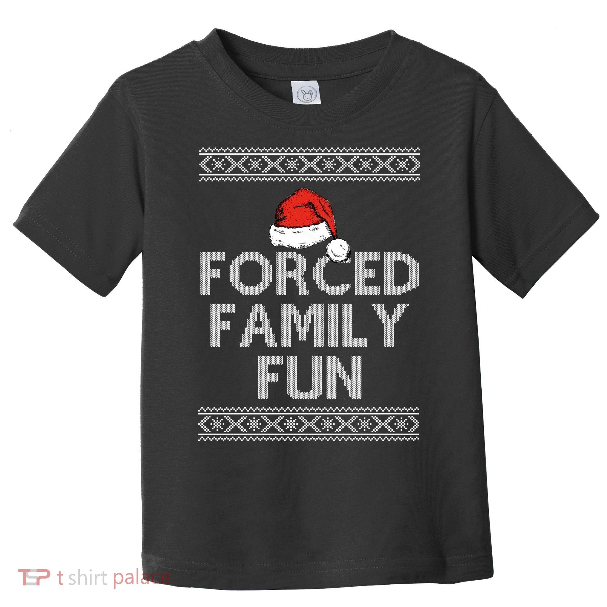 Forced Family Fun Funny Ugly Christmas Holiday Toddler T-Shirt