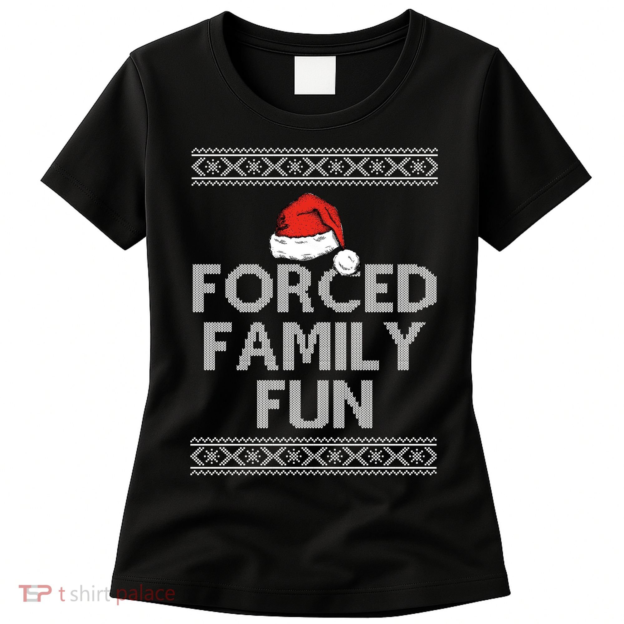 Forced Family Fun Funny Ugly Christmas Holiday Women's T-Shirt