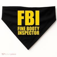 Funny Fbi Fine Booty Inspector USA-Made Doggie Bandana thumb 0