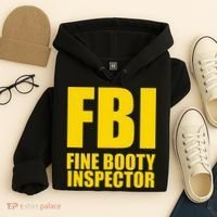 Funny Fbi Fine Booty Inspector Hoodie thumb 4